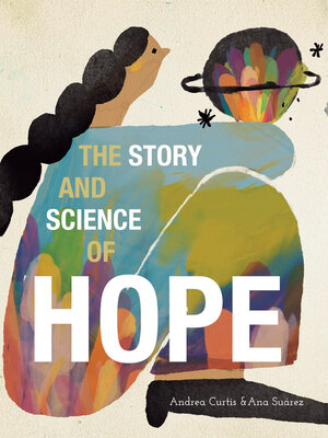 cover image of The Story and Science of Hope